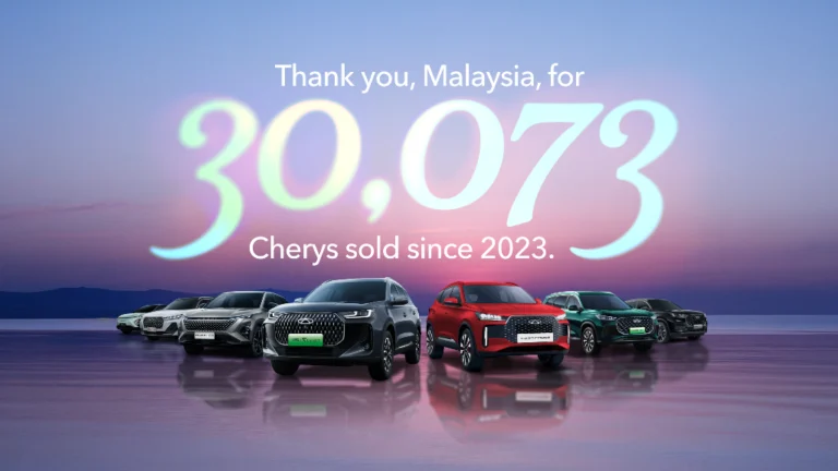 不到三年卖破3万辆，Chery在大马跑得比想象更快