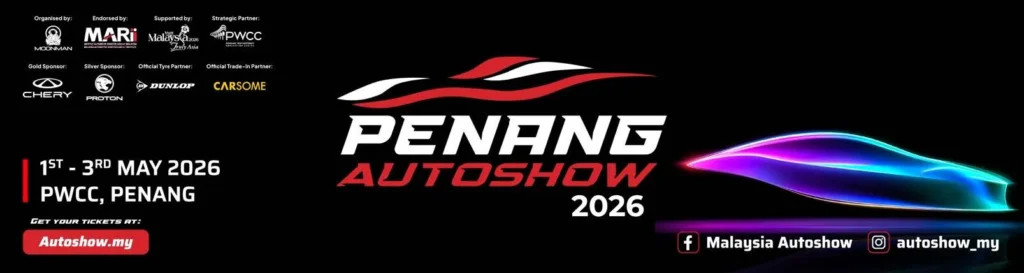 Penang Autoshow 2026北马首秀｜超过40款新能源车亮相槟城